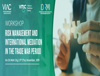 [HCMC] Workshop on Risk management and international Mediation in the trade war period