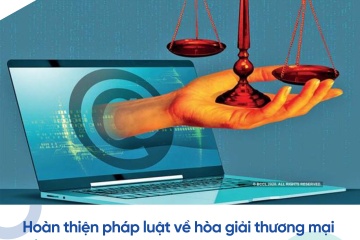 Hoàn thiện pháp luật về phương thức hòa giải thương mại bằng hình thức trực tuyến