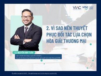 Vì sao nên thuyết phục đối tác lựa chọn hòa giải thương mại? 