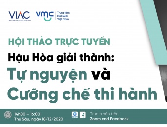 Hội thảo trực tuyến Hậu hòa giải thành: Tự nguyện và Cưỡng chế thi hành