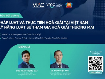 Khóa bồi dưỡng: Pháp luật và thực tiễn Hoà giải tại Việt nam - Kỹ năng Luật sư tham gia Hoà giải thương mại