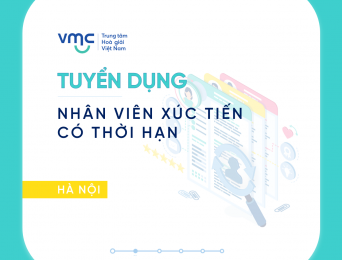 [Tháng 02/2021] – Tuyển dụng 01 nhân viên xúc tiến có thời hạn làm việc tại văn phòng Hà Nội