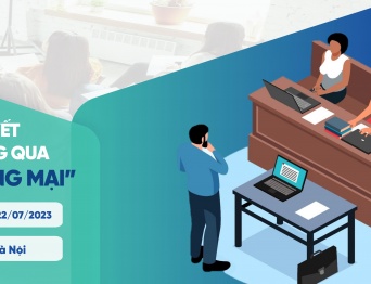 [KHÓA TẬP HUẤN] KỸ NĂNG GIẢI QUYẾT TRANH CHẤP THÔNG QUA HÒA GIẢI THƯƠNG MẠI