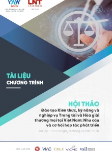 Hội thảo Đào tạo kiến thức, kỹ năng và nghiệp vụ Trọng tài và Hòa giải thương mại tại Việt Nam: Nhu cầu và cơ hội hợp tác phát triển