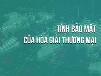 Tính bảo mật trong hòa giải thương mại
