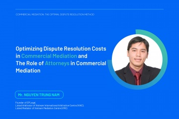 Optimizing Dispute Resolution Costs in Commercial Mediation and The Role of Attorneys in Commercial Mediation Optimizing Dispute Resolution Costs in Commercial Mediation and The Role of Attorneys in Commercial Mediation